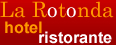 La Rotonda Hotel Ristorante